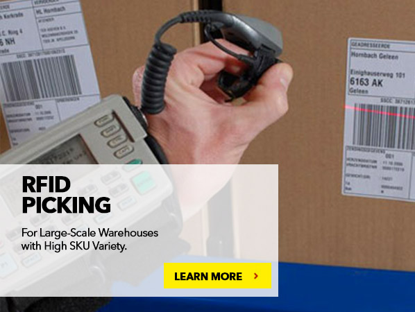 RFID PICKING. For Large-Scale Warehouses with High SKU Variety.